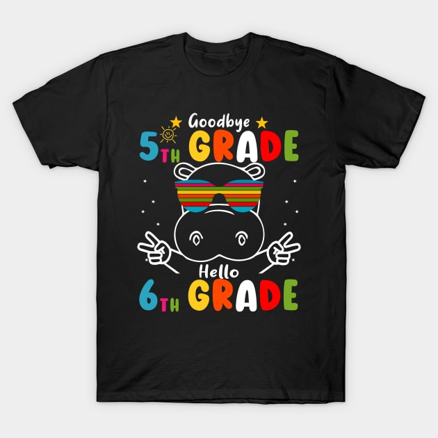 Goodbye 5th Grade Graduation Hello 6th Grade Last Day Of School hippo T-Shirt by AngelGurro